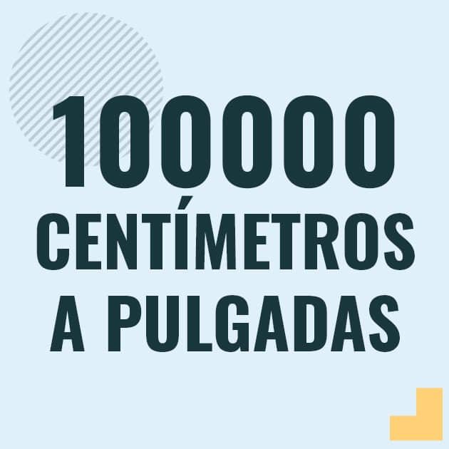 Profesor en pizarra explicando cuanto es 100000 centimetros en pulgadas o como pasar de 100000 cm a in