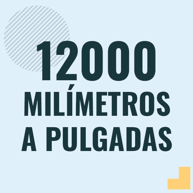 Conversión de 12000 milimetros a pulgadas Profesor en pizarra explicando cuanto es 12000 milimetros en pulgadas o como pasar de 12000 mm a in