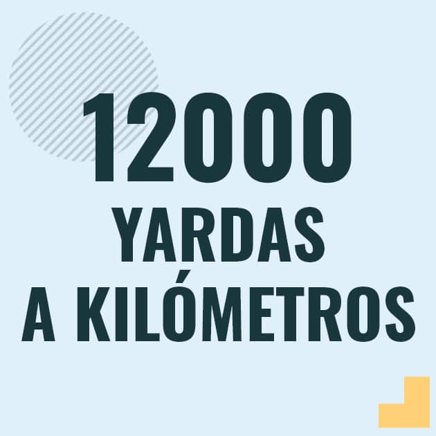 Conversión de 12000 yardas a kilometros Profesor en pizarra explicando cuanto es 12000 yardas en kilometros o como pasar de 12000 yd a km