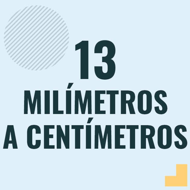 Conversión de 13 milimetros a centimetros Profesor en pizarra explicando cuanto es 13 milimetros en centimetros o como pasar de 13 mm a cm