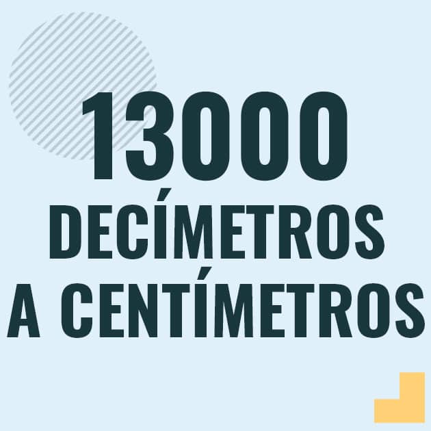 Conversión de 13000 decimetros a centimetros Profesor en pizarra explicando cuanto es 13000 decimetros en centimetros o como pasar de 13000 dm a cm