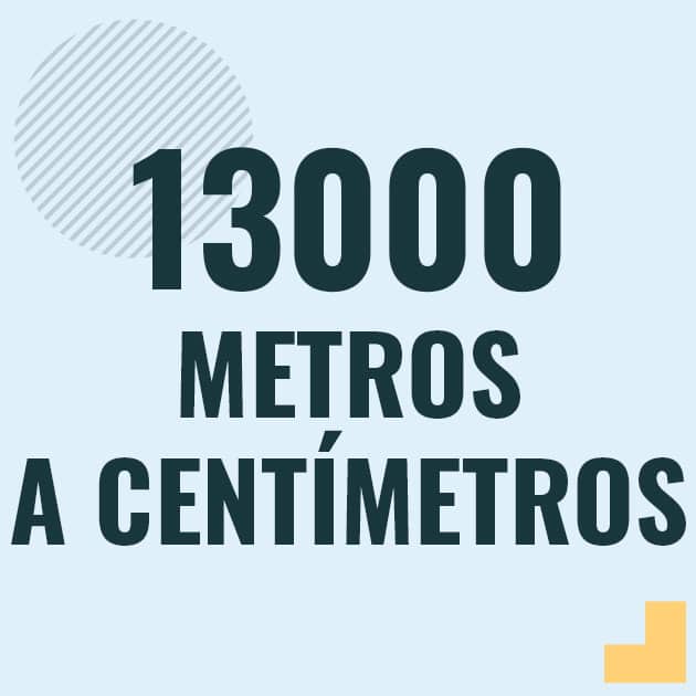 Conversión de 13000 metros a centimetros Profesor en pizarra explicando cuanto es 13000 metros en centimetros o como pasar de 13000 m a cm