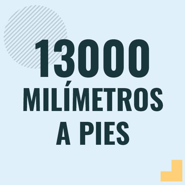 Conversión de 13000 milimetros a pies Profesor en pizarra explicando cuanto es 13000 milimetros en pies o como pasar de 13000 mm a ft