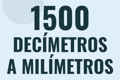 Profesor en pizarra explicando cuanto es 1500 decimetros en milimetros o como pasar de 1500 dm a mm