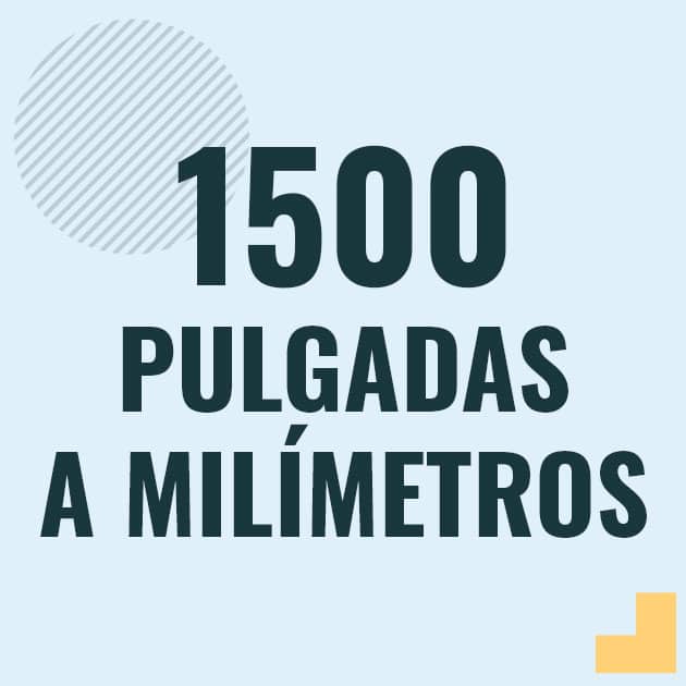 Conversión de 1500 pulgadas a milimetros Profesor en pizarra explicando cuanto es 1500 pulgadas en milimetros o como pasar de 1500 in a mm