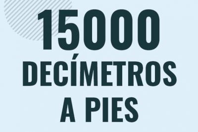 Profesor en pizarra explicando cuanto es 15000 decimetros en pies o como pasar de 15000 dm a ft