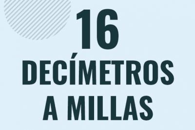 Profesor en pizarra explicando cuanto es 16 decimetros en millas o como pasar de 16 dm a mi