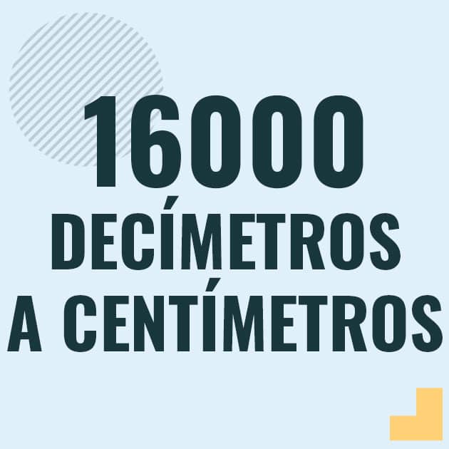 Conversión de 16000 decimetros a centimetros Profesor en pizarra explicando cuanto es 16000 decimetros en centimetros o como pasar de 16000 dm a cm