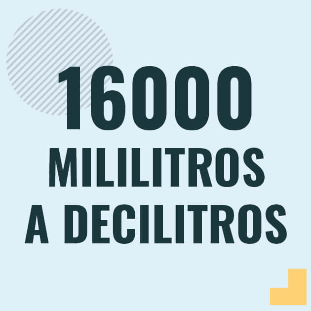 Conversión de 16000 mililitros a decilitros Profesor en pizarra explicando cuanto es 16000 mililitros en decilitros o como pasar de 16000 ml a dl