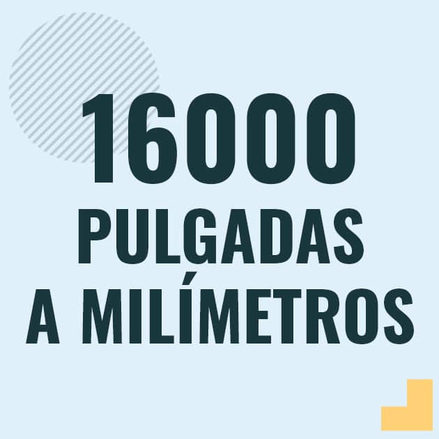 Conversión de 16000 pulgadas a milimetros Profesor en pizarra explicando cuanto es 16000 pulgadas en milimetros o como pasar de 16000 in a mm