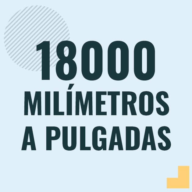 Profesor en pizarra explicando cuanto es 18000 milimetros en pulgadas o como pasar de 18000 mm a in