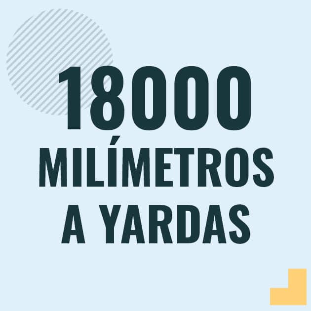Conversión de 18000 milimetros a yardas Profesor en pizarra explicando cuanto es 18000 milimetros en yardas o como pasar de 18000 mm a yd