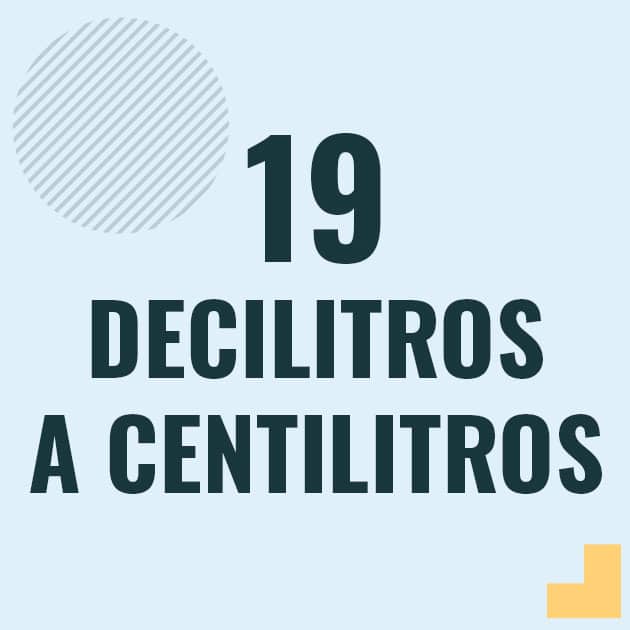 Conversión de 19 decilitros a centilitros Profesor en pizarra explicando cuanto es 19 decilitros en centilitros o como pasar de 19 dl a cl