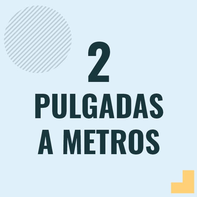 Conversión de 2 pulgadas a metros Profesor en pizarra explicando cuanto es 2 pulgadas en metros o como pasar de 2 in a m
