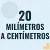 Como pasar 20 milimetros a centimetros [20 mm a cm]