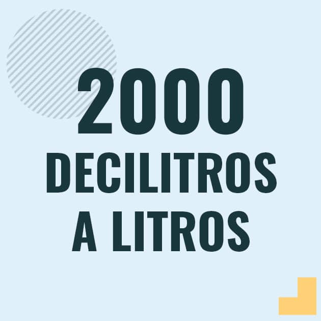 Conversión de 2000 decilitros a litros Profesor en pizarra explicando cuanto es 2000 decilitros en litros o como pasar de 2000 dl a l