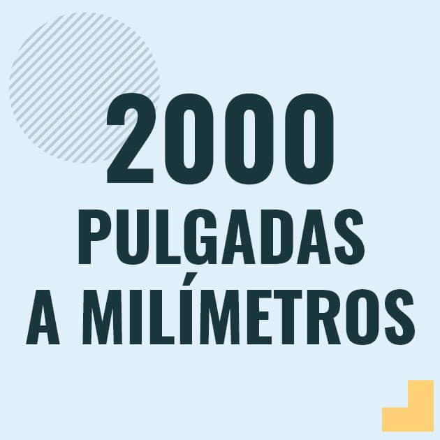 Conversión de 2000 pulgadas a milimetros Profesor en pizarra explicando cuanto es 2000 pulgadas en milimetros o como pasar de 2000 in a mm