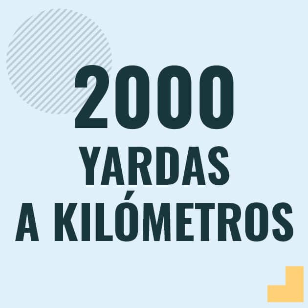 Conversión de 2000 yardas a kilometros Profesor en pizarra explicando cuanto es 2000 yardas en kilometros o como pasar de 2000 yd a km