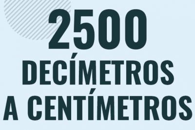 Profesor en pizarra explicando cuanto es 2500 decimetros en centimetros o como pasar de 2500 dm a cm