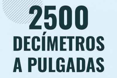 Profesor en pizarra explicando cuanto es 2500 decimetros en pulgadas o como pasar de 2500 dm a in