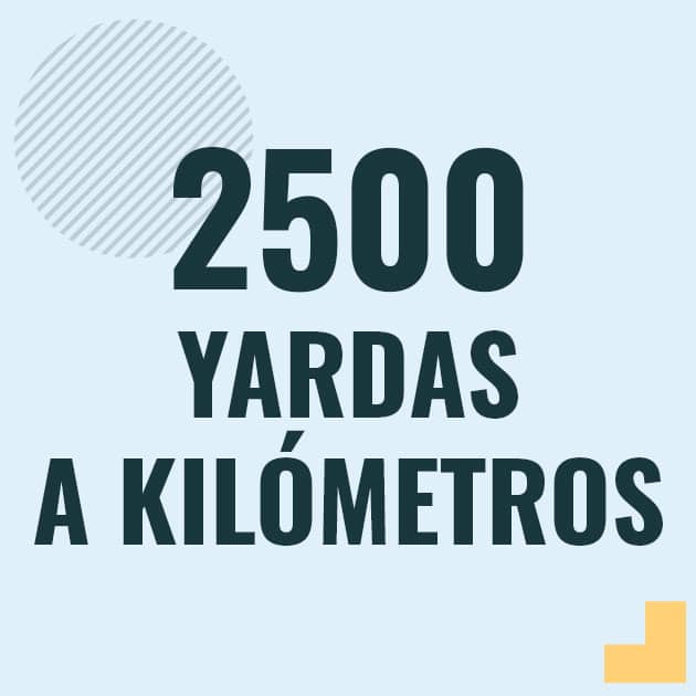 Conversión de 2500 yardas a kilometros Profesor en pizarra explicando cuanto es 2500 yardas en kilometros o como pasar de 2500 yd a km
