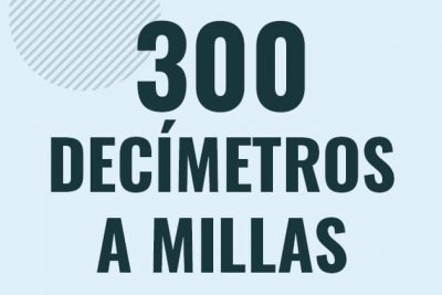 Profesor en pizarra explicando cuanto es 300 decimetros en millas o como pasar de 300 dm a mi