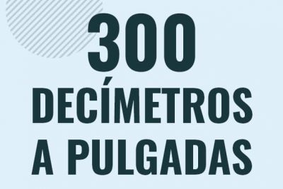 Profesor en pizarra explicando cuanto es 300 decimetros en pulgadas o como pasar de 300 dm a in