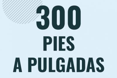 Profesor en pizarra explicando cuanto es 300 pies en pulgadas o como pasar de 300 ft a in