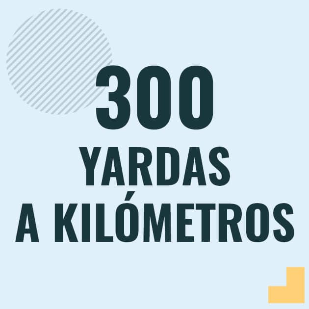 Conversión de 300 yardas a kilometros Profesor en pizarra explicando cuanto es 300 yardas en kilometros o como pasar de 300 yd a km