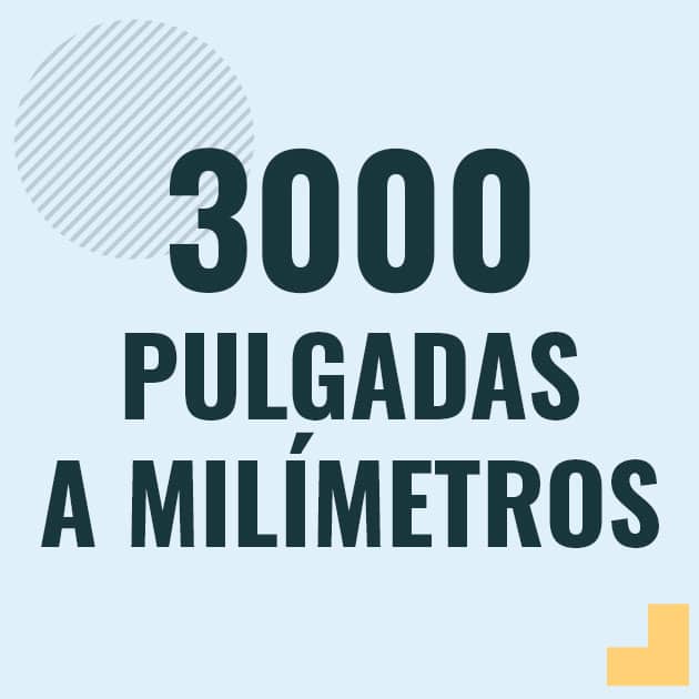 Conversión de 3000 pulgadas a milimetros Profesor en pizarra explicando cuanto es 3000 pulgadas en milimetros o como pasar de 3000 in a mm