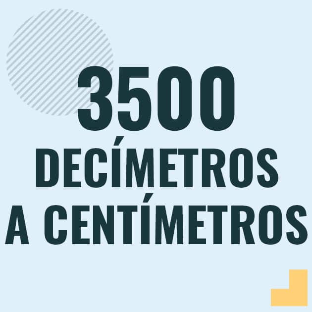 Profesor en pizarra explicando cuanto es 3500 decimetros en centimetros o como pasar de 3500 dm a cm