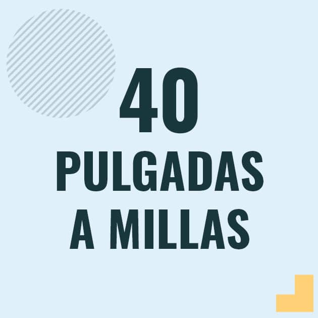 Conversión de 40 pulgadas a millas Profesor en pizarra explicando cuanto es 40 pulgadas en millas o como pasar de 40 in a mi
