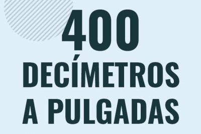 Profesor en pizarra explicando cuanto es 400 decimetros en pulgadas o como pasar de 400 dm a in