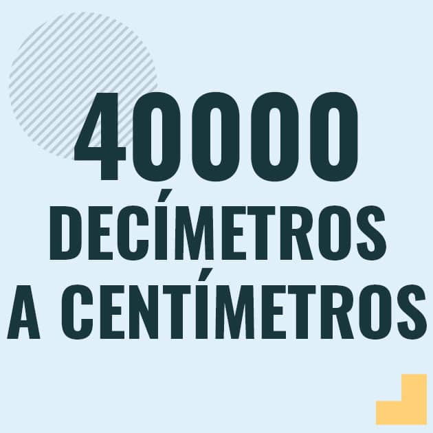Conversión de 40000 decimetros a centimetros Profesor en pizarra explicando cuanto es 40000 decimetros en centimetros o como pasar de 40000 dm a cm