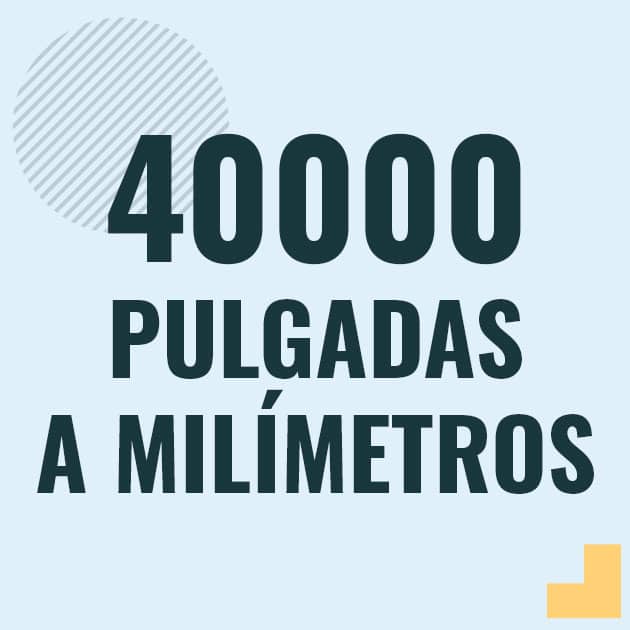 Conversión de 40000 pulgadas a milimetros Profesor en pizarra explicando cuanto es 40000 pulgadas en milimetros o como pasar de 40000 in a mm