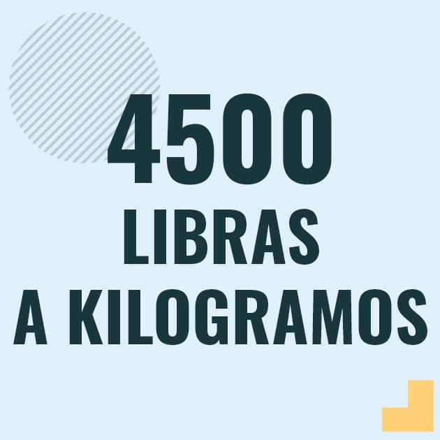 Conversión de 4500 libras a kilogramos Profesor en pizarra explicando cuanto es 4500 libras en kilogramos o como pasar de 4500 lb a kg