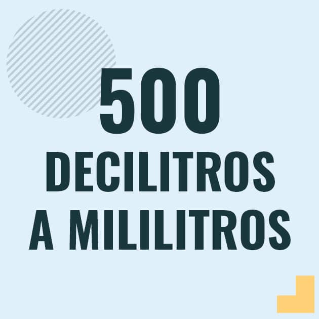 Conversión de 500 decilitros a mililitros Profesor en pizarra explicando cuanto es 500 decilitros en mililitros o como pasar de 500 dl a ml
