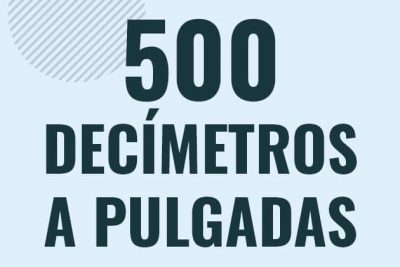 Profesor en pizarra explicando cuanto es 500 decimetros en pulgadas o como pasar de 500 dm a in
