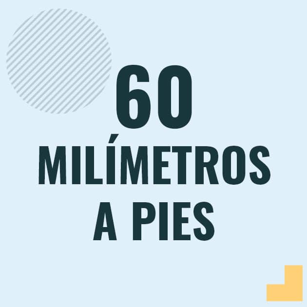 Conversión de 60 milimetros a pies Profesor en pizarra explicando cuanto es 60 milimetros en pies o como pasar de 60 mm a ft