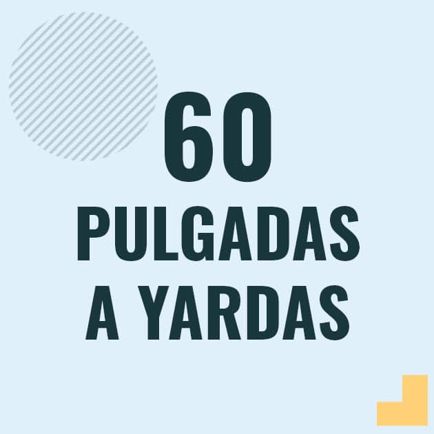 Conversión de 60 pulgadas a yardas Profesor en pizarra explicando cuanto es 60 pulgadas en yardas o como pasar de 60 in a yd