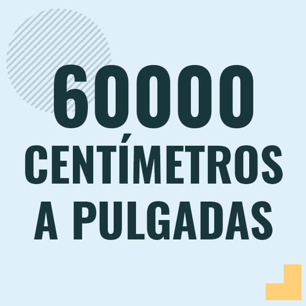 Profesor en pizarra explicando cuanto es 60000 centimetros en pulgadas o como pasar de 60000 cm a in