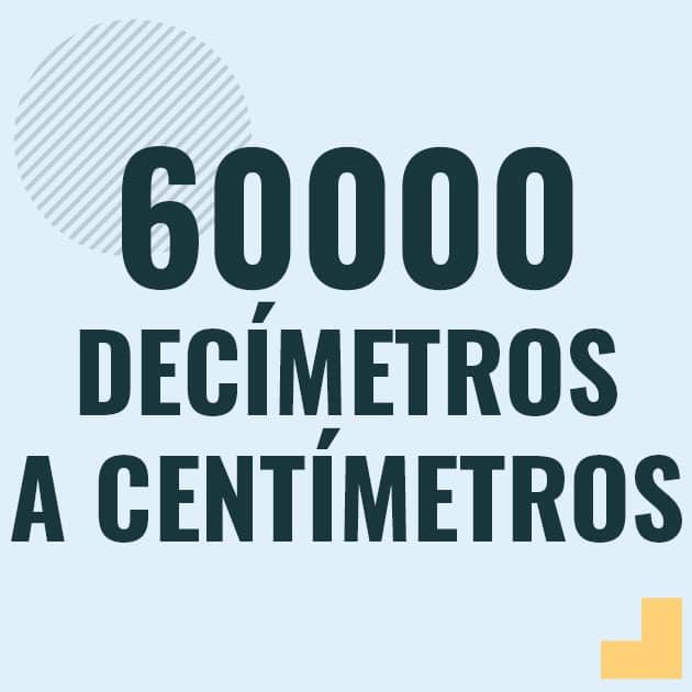 Conversión de 60000 decimetros a centimetros Profesor en pizarra explicando cuanto es 60000 decimetros en centimetros o como pasar de 60000 dm a cm
