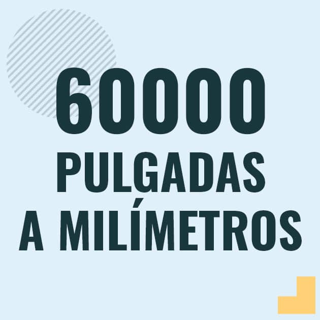 Conversión de 60000 pulgadas a milimetros Profesor en pizarra explicando cuanto es 60000 pulgadas en milimetros o como pasar de 60000 in a mm