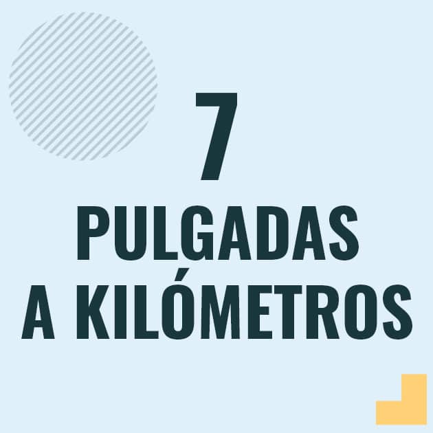 Conversión de 7 pulgadas a kilometros Profesor en pizarra explicando cuanto es 7 pulgadas en kilometros o como pasar de 7 in a km