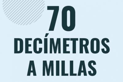 Profesor en pizarra explicando cuanto es 70 decimetros en millas o como pasar de 70 dm a mi