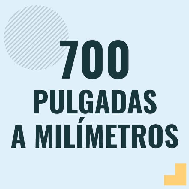 Conversión de 700 pulgadas a milimetros Profesor en pizarra explicando cuanto es 700 pulgadas en milimetros o como pasar de 700 in a mm