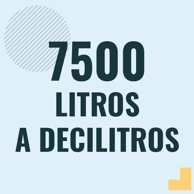 Conversión de 7500 litros a decilitros Profesor en pizarra explicando cuanto es 7500 litros en decilitros o como pasar de 7500 l a dl