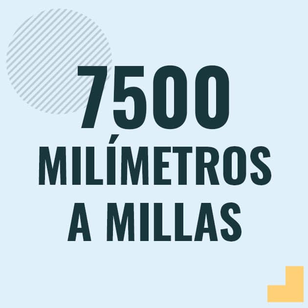 Conversión de 7500 milimetros a millas Profesor en pizarra explicando cuanto es 7500 milimetros en millas o como pasar de 7500 mm a mi