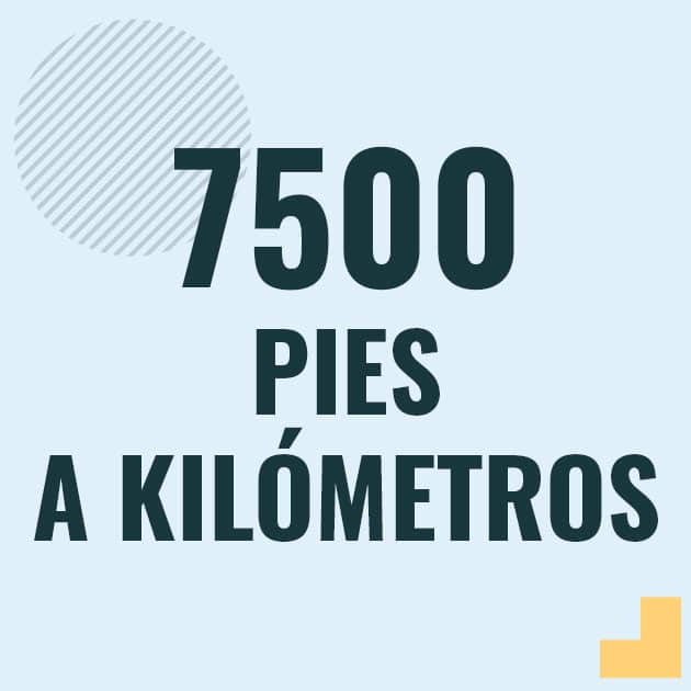 Profesor en pizarra explicando cuanto es 7500 pies en kilometros o como pasar de 7500 ft a km