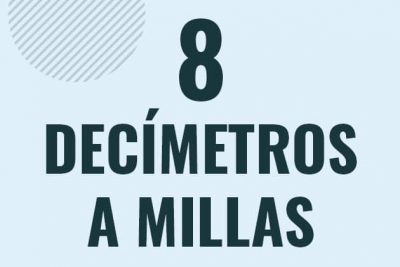 Profesor en pizarra explicando cuanto es 8 decimetros en millas o como pasar de 8 dm a mi
